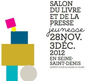 Cap sur le Salon 2012 du livre et de la presse jeunesse à Montreuil ! Cap sur le Salon 2012 du livre et de la presse jeunesse à Montreuil !