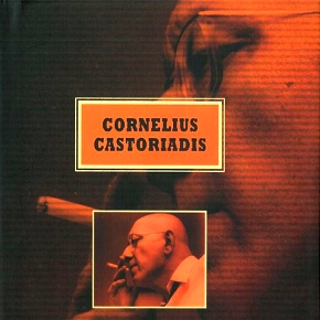 ÉDITIONS DU SANDRE /// Cornelius Castoriadis ÉDITIONS DU SANDRE /// Cornelius Castoriadis